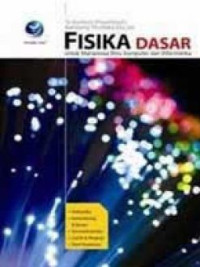 Image of Fisika Dasar untuk mahasiswa ilmu komputer dan Informasi