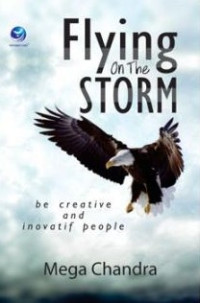 Image of Flying on the storm : be creative and innovative people