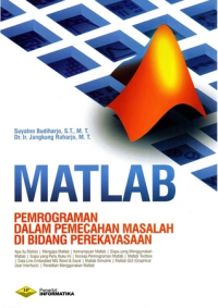 Image of Matlab Pemrograman dalam Pemecahan Masalah di Bidang Perekayasaan