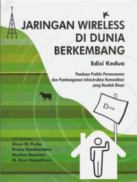 Image of Jaringan wireless di dunia berkembang Edisi kedua : Panduan praktis perencanaan