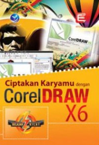 Image of Belajar Kilat Ciptakan Karyamu Dengan CorelDraw X6