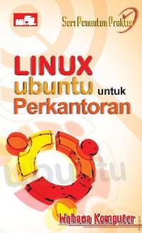 Image of Seri penuntun praktis : linux ubuntu untuk perkantoran