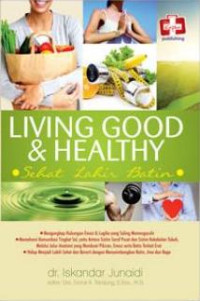 Image of Living Good Dan Healthy, Sehat Lahir Batin