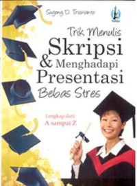Image of Trik menulis skripsi dan menghadapi presentasi bebas stres