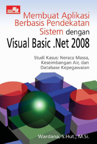 Image of Membuat aplikasi berbasis pendekatan sistem dengan visual basic NET 2008