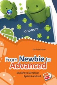 Image of From Newbie To Advanced, Mudahnya Membuat Aplikasi Android (+cd)