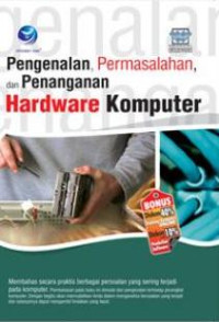 Image of Pengenalan, Permasalahan, Dan Penanganan Hardware Komputer