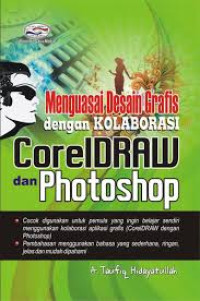 Image of Menguasai desain grafis dengan Kolaborasi Corel Draw dan Adobe Phtoshop