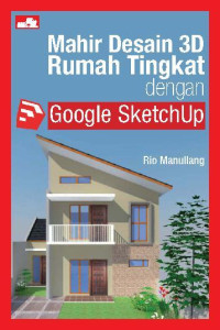 Image of Mahir Desain 3D Rumah Tingkat dengan Google SketchUp