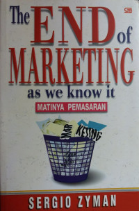 Image of The end of marketing as we know it: Matinya pemasaran