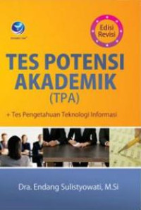 Image of Tes Potensi Akademik (TPA)+ Tes Pengetahuan Teknologi Informasi Edisi Revisi