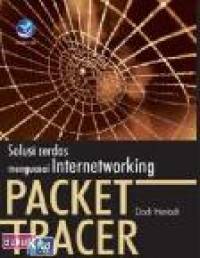 Image of Packet tracer: Solusi cerdas menguasai internet working