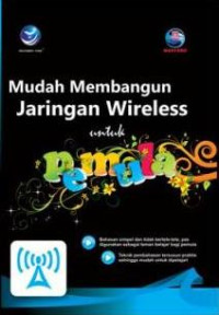 Image of Mudah Membangun Jaringan Wireless Untuk Pemula