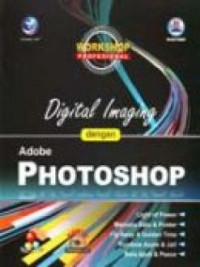 Image of Workhsop profesional : Digital image dengan adobe photoshop