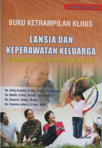 Lansia dan keperawatan keluarga (gerontology and family nursing)