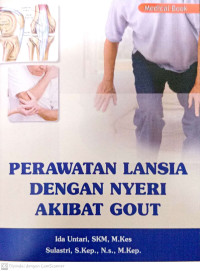 Perawatan lansia dengan nyeri akibat gout