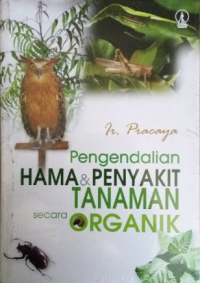 Pengendalian hama & penyakit tanaman secara organik