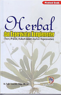 Herbal dan keperawatan komplementer : teori, praktik, hukum dalam asuhan keperawatan