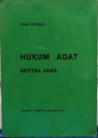 Hukum Adat : Sketsa Asas