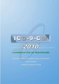 ICD-9-CM : International Classification of Diseases Classification of Procedures