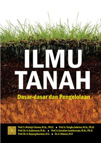 Ilmu tanah: Dasar-dasar dan pengolahan