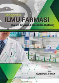 Pengantar Ilmu Farmasi (dalam Tinjauan Filsafat dan Historis)