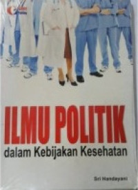 Ilmu politik dalam kebijakan kesehatan