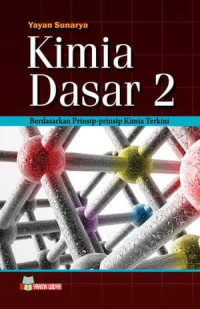 Kimia dasar 2 : berdasarkan prinsip - prinsip kimia terkini