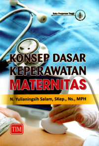 Konsep Dasar Keperawatan Maternitas