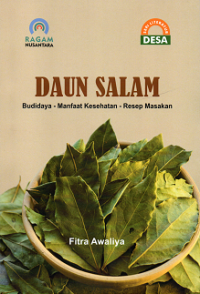 Daun Salam: Budi Daya, Manfaat, Resep Makanan