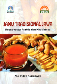 Jamu Tradisional Jawa; Resep-Resep Praktis dan Khasiatnya