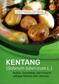 Kentang (Solanum tuberosum L.) : Nutrisi, Kesehatan, dan Potensi sebagai Masker Anti Jerawat