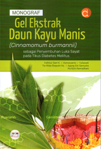 Monograf Gel Ekstrak Daun Kayu Manis  (Cinnamomum burmannii) Sebagai Penyembuhan Luka Sayat  pada Tikus Diabetes Mellitus