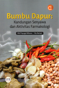 Bumbu Dapur: Kandungan Senyawa dan Aktivitas Farmakologi