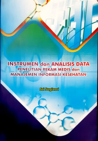 Instrumen dan analisis data penelitian rekam medis dan manajemen informasi kesehatan