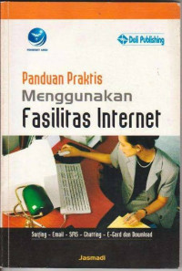 Panduan Praktis Menggunakan Fasilitas Internet