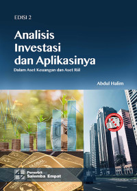 Analisis investasi dan aplikasinya dalam aset keuangan dan aset riil edisi 2