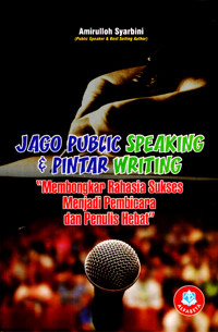 Jago Public Speaking dan Pintar Writing