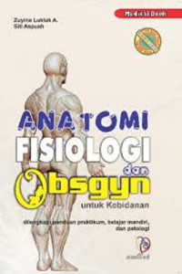Image of Anatomi Fisiologi dan Obsgyn untuk Kebidanan
