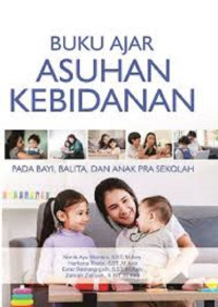 Image of Buku Ajar Asuhan Kebidanan Pada Bayi, Balita, Dan Anak Pra Sekolah