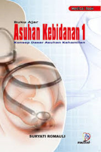 Image of Buku Ajar Asuhan Kebidanan 1 Konsep Dasar Asuhan Kehamilan