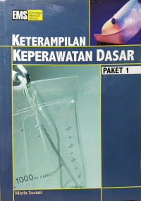 Keterampilan Keperawatan Dasar (Paket 1)