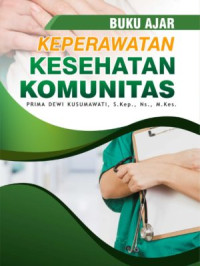 Buku Ajar Keperawatan Kesehatan Komunitas