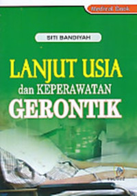 Lanjut usia dan keperawatan gerontik