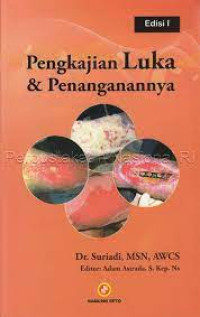 Pengkajian luka & penanganannya edisi 1