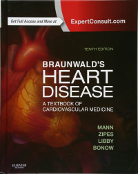 Braunwald's Heart Disease A Textbook of Cardiovascular Medicine