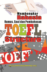 Membongkar rahasia rumus, soal dan pembahasan toefl structure