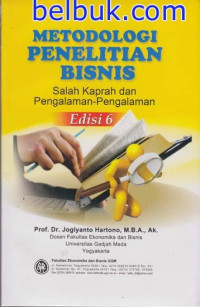 Metodologi penelitian bianis : Salah kaprah dan pengalaman-pengalaman ed.6