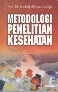 Metodologi penelitian kesehatan Noto 2010