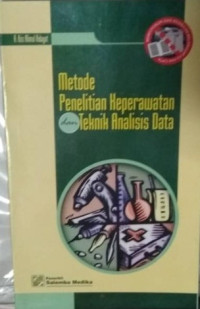 Metode penelitian keperawatan dan teknis analisis data